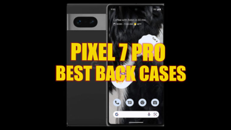 Лучшая задняя крышка/чехол для Pixel 7 Pro (2023)
