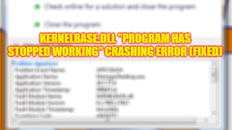Ошибка Kernelbase.dll «Программа перестала работать» (2023)