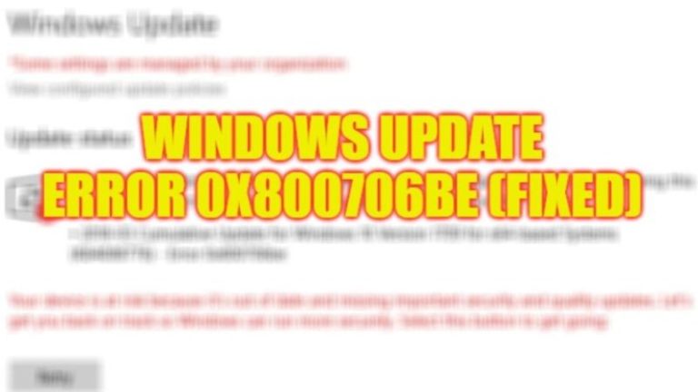 Ошибка Центра обновления Windows 0x800706be (2023)