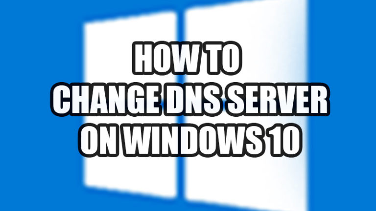 Как изменить DNS-сервер в Windows 10 (2022)