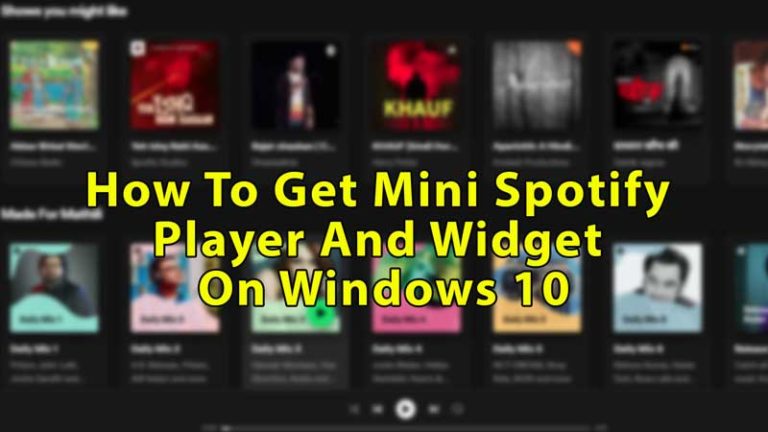 Как получить мини-плеер и виджет в Windows 10