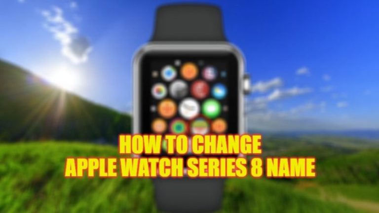Apple Watch Series 8: как изменить имя