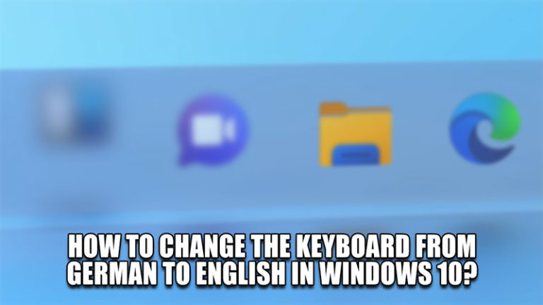 Как изменить клавиатуру с немецкой на английскую в Windows 10