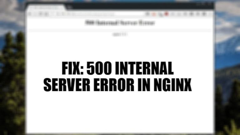 500 Внутренняя ошибка сервера в NGINX (2023)