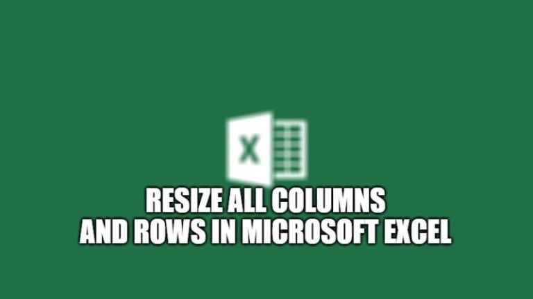 Как изменить размер всех строк и столбцов в Microsoft Excel (2022)