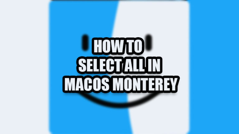 Как выбрать все в macOS Monterey (сочетание клавиш и мышь)