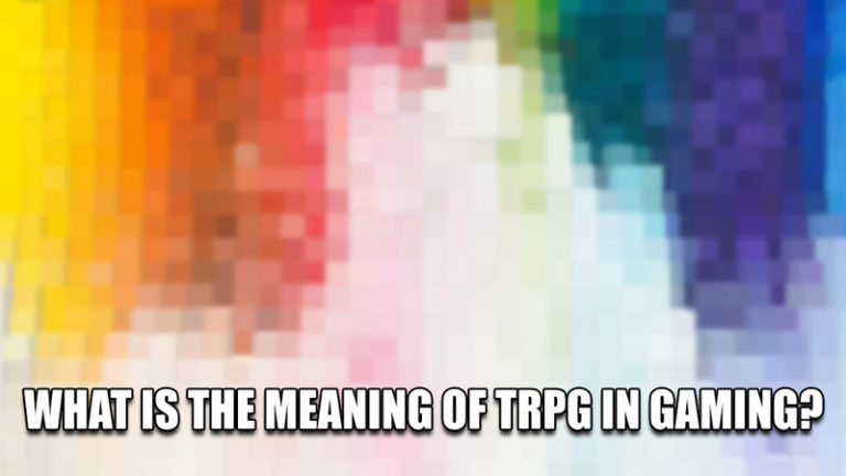 Что означает TRPG в играх?