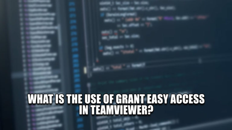 Какая польза от предоставления легкого доступа в TeamViewer?