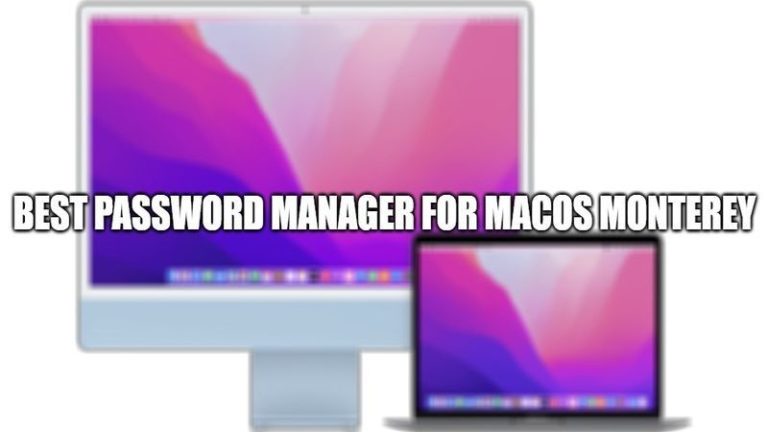Лучший менеджер паролей для Mac Monterey 2021
