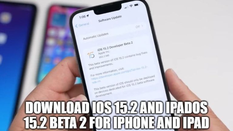 Загрузите iOS 15.2 и iPadOS 15.2 Beta 2 для iPhone и iPad