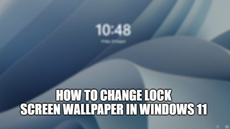 Как изменить обои экрана блокировки в Windows 11