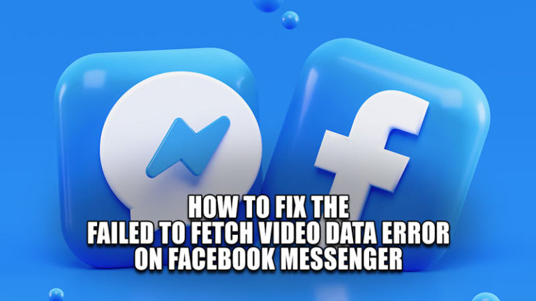 Как исправить ошибку «Не удалось получить видеоданные» в Facebook Messenger