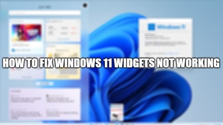 Как исправить виджеты Windows 11, которые теперь работают