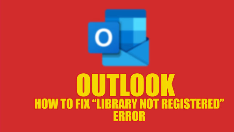 Ошибка Outlook «Библиотека не зарегистрирована» (2023)