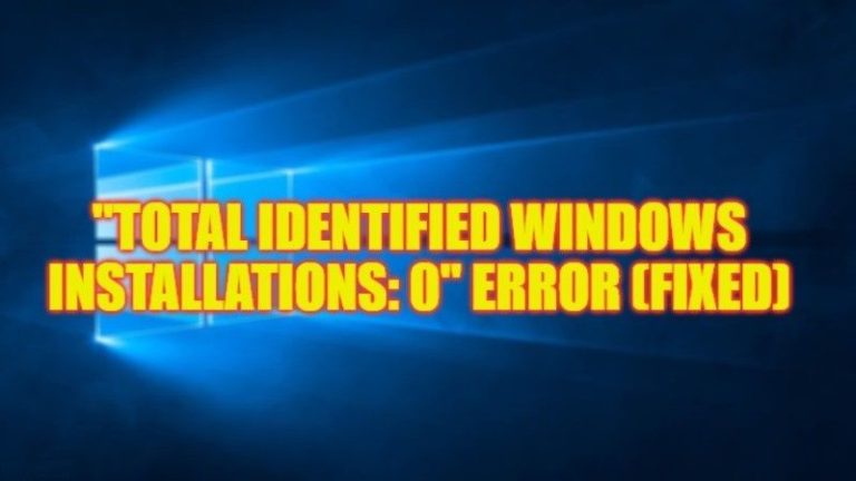 Исправлено: Всего идентифицированных установок Windows: 0 Ошибка (2023)