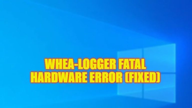 Фатальная аппаратная ошибка WHEA Logger в Windows (2023)