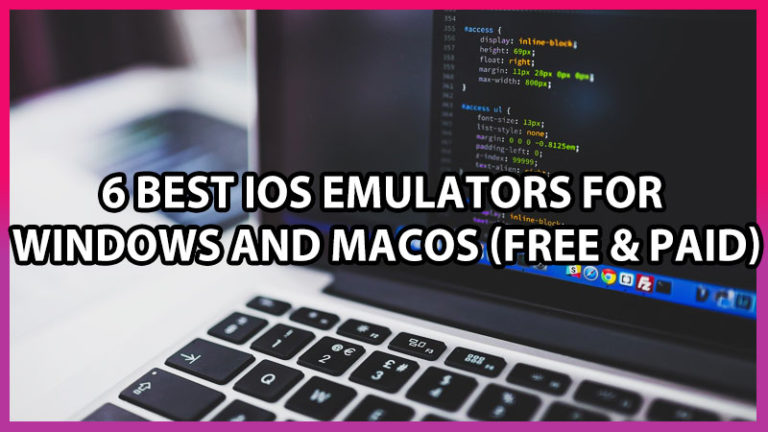 6 лучших эмуляторов IOS для Windows и macOS (бесплатных и платных)