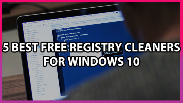 5 лучших бесплатных очистителей реестра для Windows 10