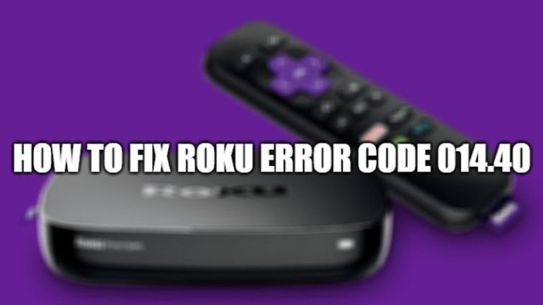 Как исправить код ошибки Roku 014.40?