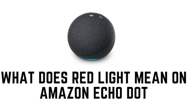 Что означает красный свет на Amazon Echo Dot и как это исправить?