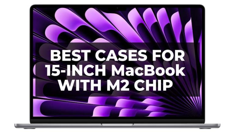 Лучшие чехлы для 15-дюймового MacBook Air с чипом M2 (2023 г.)