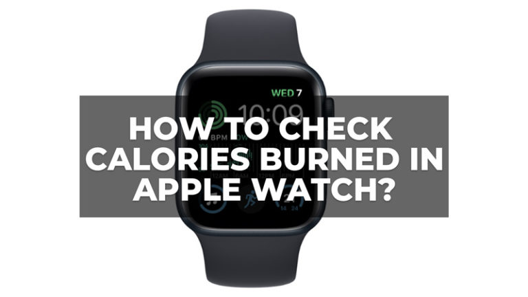 Как проверить сожженные калории в Apple Watch?
