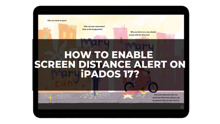 Как включить оповещение о расстоянии до экрана на iPadOS 17?