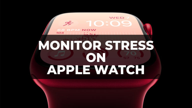 Как отслеживать или измерять уровень стресса на Apple Watch (2023 г.)