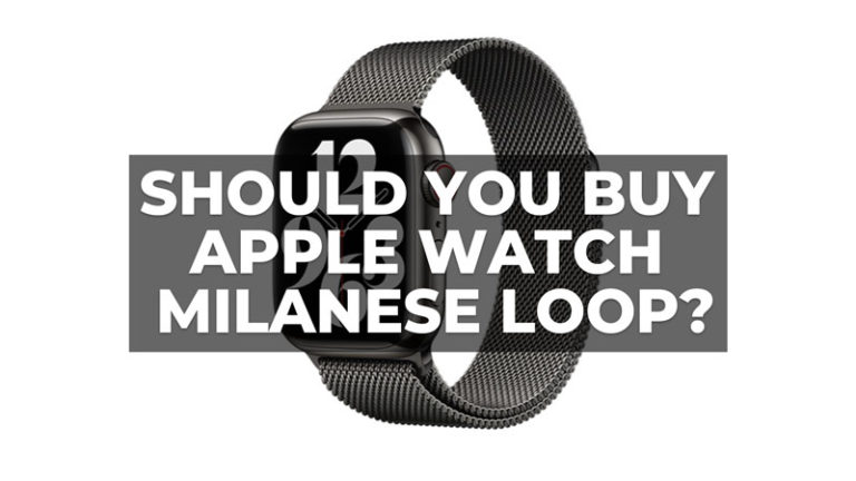 Apple Watch Milanese Loop — стоит ли покупать?  (За и против)