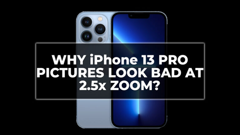 Почему фотографии iPhone 13 Pro выглядят плохо при 2,5-кратном увеличении?