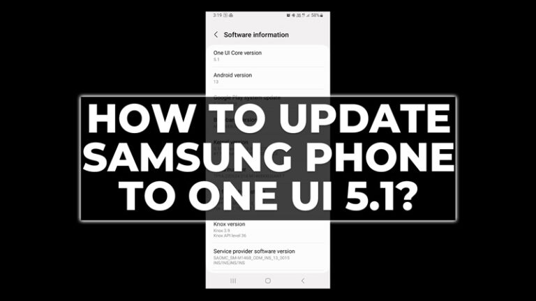 Как получить обновление One UI 5.1 на телефоне Samsung?