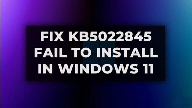 Как исправить ошибку установки KB5022845 в Windows 11?