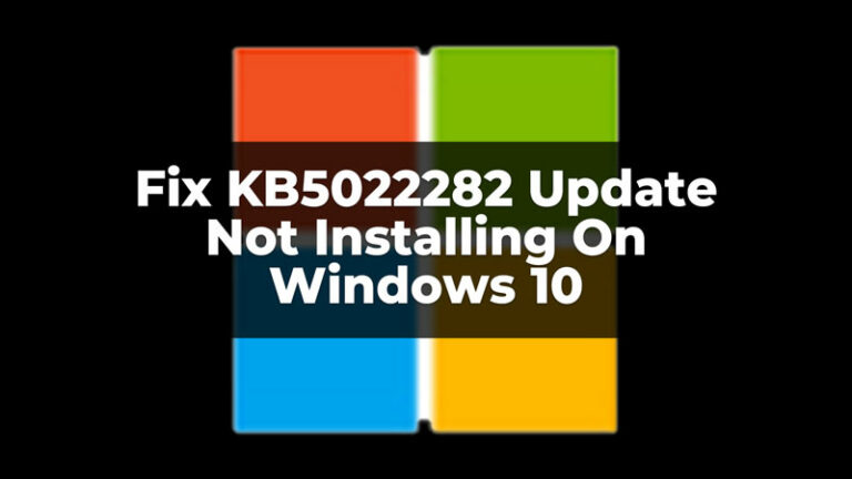 Как исправить ошибку установки KB5022282 в Windows 10?