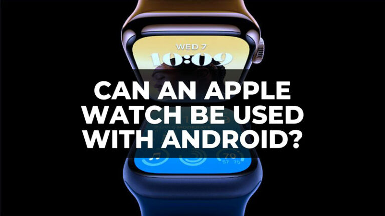 Как использовать Apple Watch с телефоном Android (2023 г.)