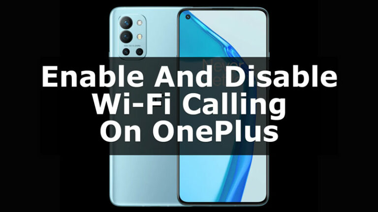 Как включить и отключить вызовы по Wi-Fi на OnePlus?  (2023)