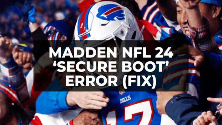 Madden NFL 24 «Безопасная загрузка не включена» Ошибка Windows 11