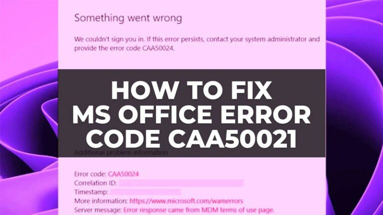 Код ошибки Microsoft Office CAA50021 (2023)