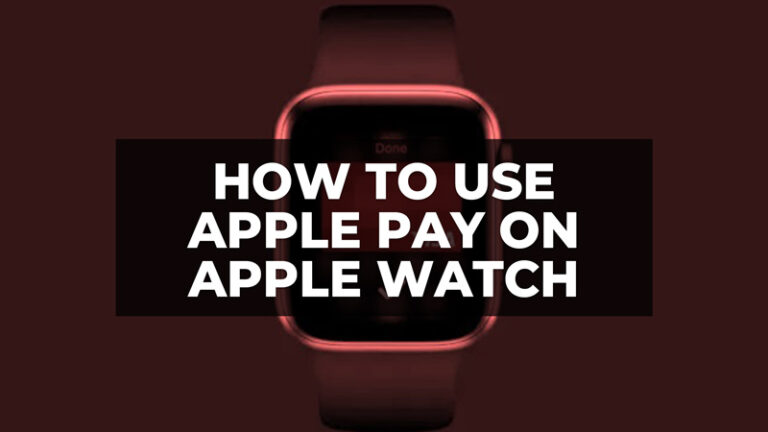 Как использовать Apple Pay на Apple Watch для платежей (2023 г.)