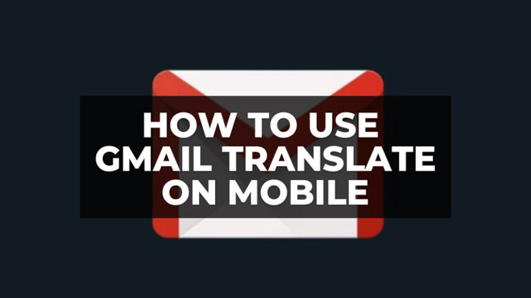Как использовать Gmail Translate на Android (2023 г.)